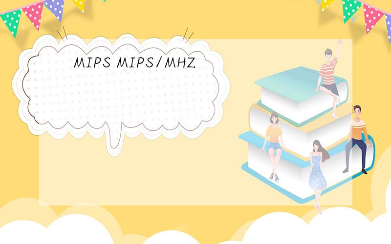 MIPS MIPS/MHZ