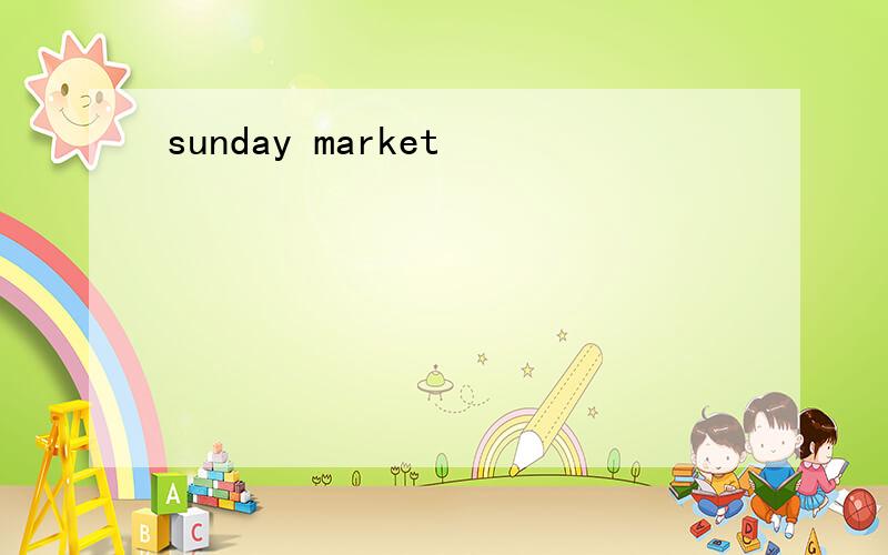 sunday market
